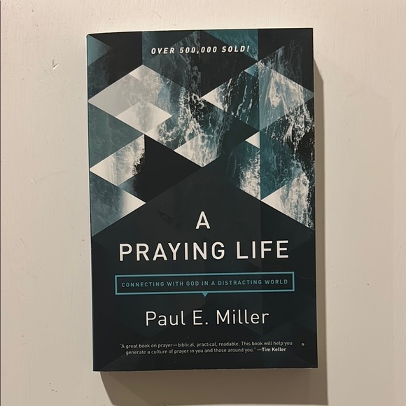 A Praying Life Book by Paul E. Miller - Picture 1 of 3